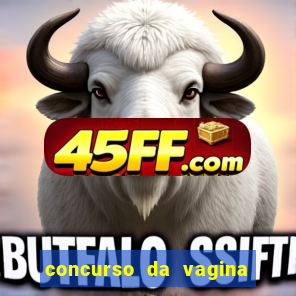 concurso da vagina mais bonita do brasil